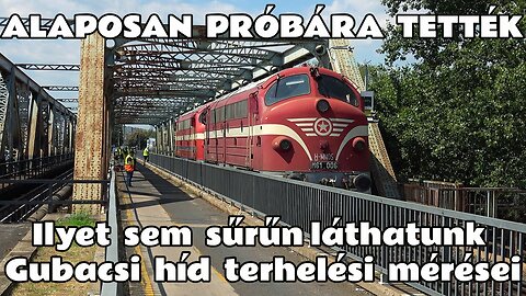 2025.07.21. Gubacsi híd terhelési próba Nohabokkal. Vajon meddig bírja még, és mikor készül el az új