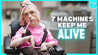 I Rely On 7 Machines To Keep Me Alive | BORN DIFFERENT
