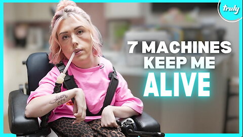 I Rely On 7 Machines To Keep Me Alive | BORN DIFFERENT