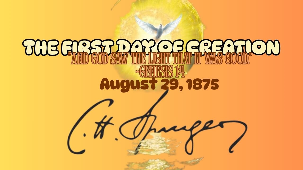 The First Day of Creation, Spurgeon