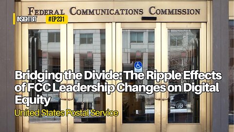Bridging the Divide: The Ripple Effects of FCC Leadership Changes on Digital Equity
