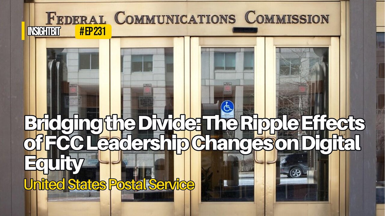 Bridging the Divide: The Ripple Effects of FCC Leadership Changes on Digital Equity