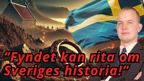 Sverige har en lång historia - detta är beviset!