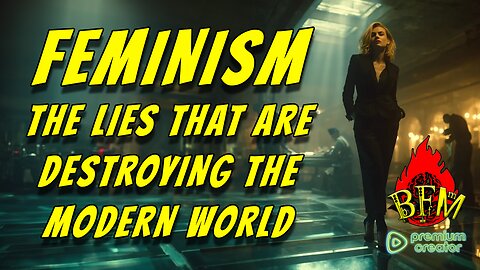 The Feminist Lie: Marxism in Heels & the War on Truth