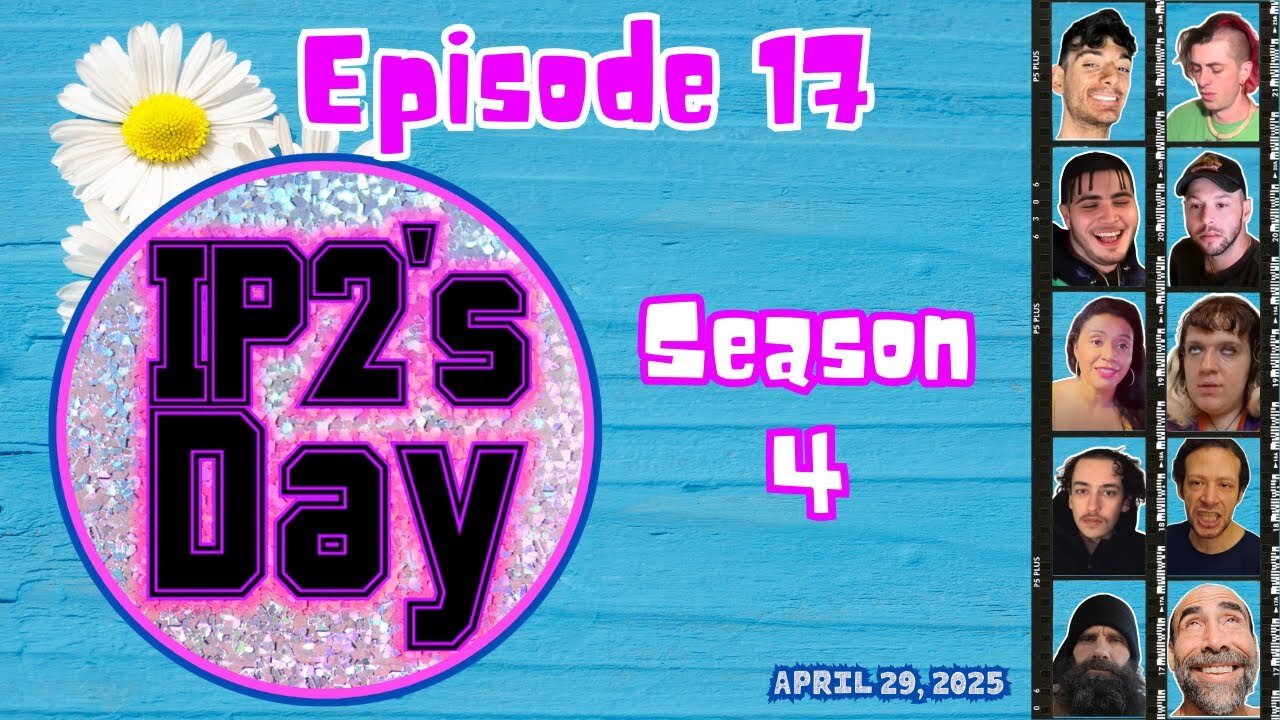 IP2sday A Weekly Review Season 4 - Episode 17