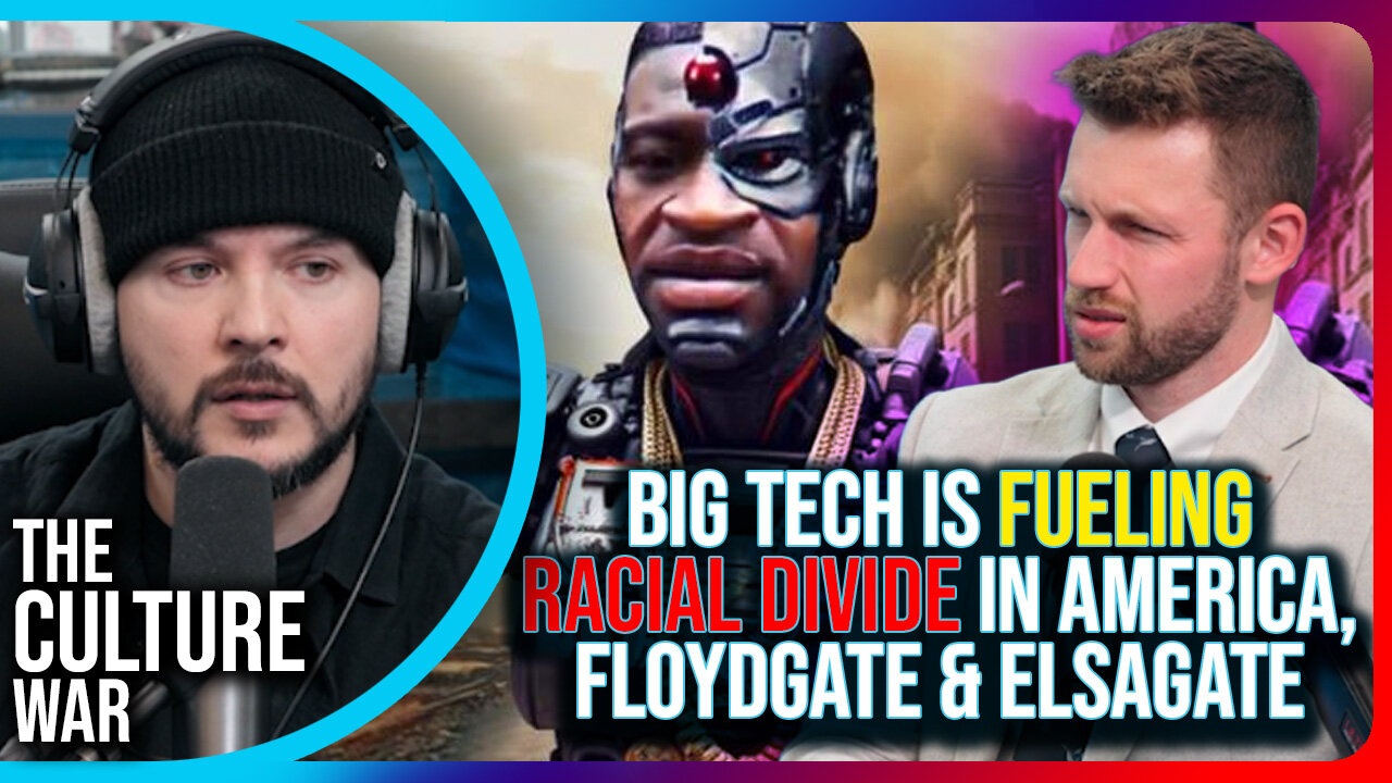 Big Tech Is Fueling Racial Divide In America, FloydGate & ElsaGate