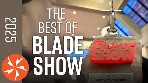 Top 10 Best of Blade Show 2025 - Between Two Knives