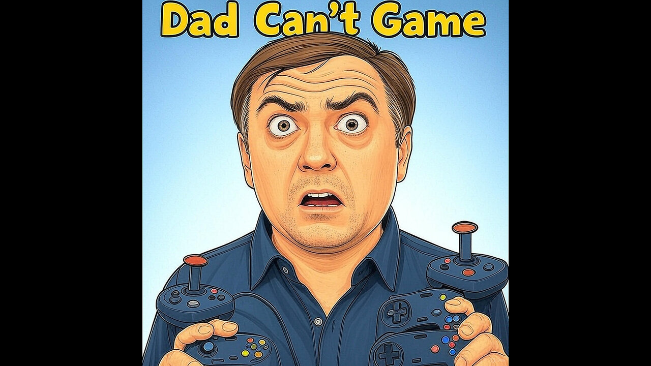 Dad Can't Play Paradigm