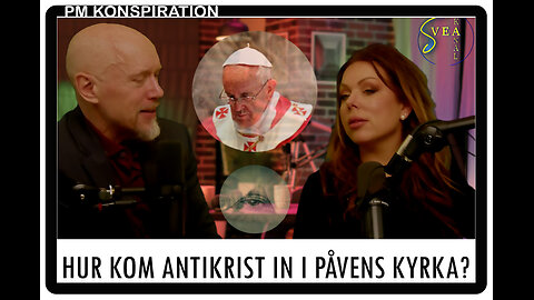 Antikrist i påvens kyrka (uppdatering av PM Konspiration 9)