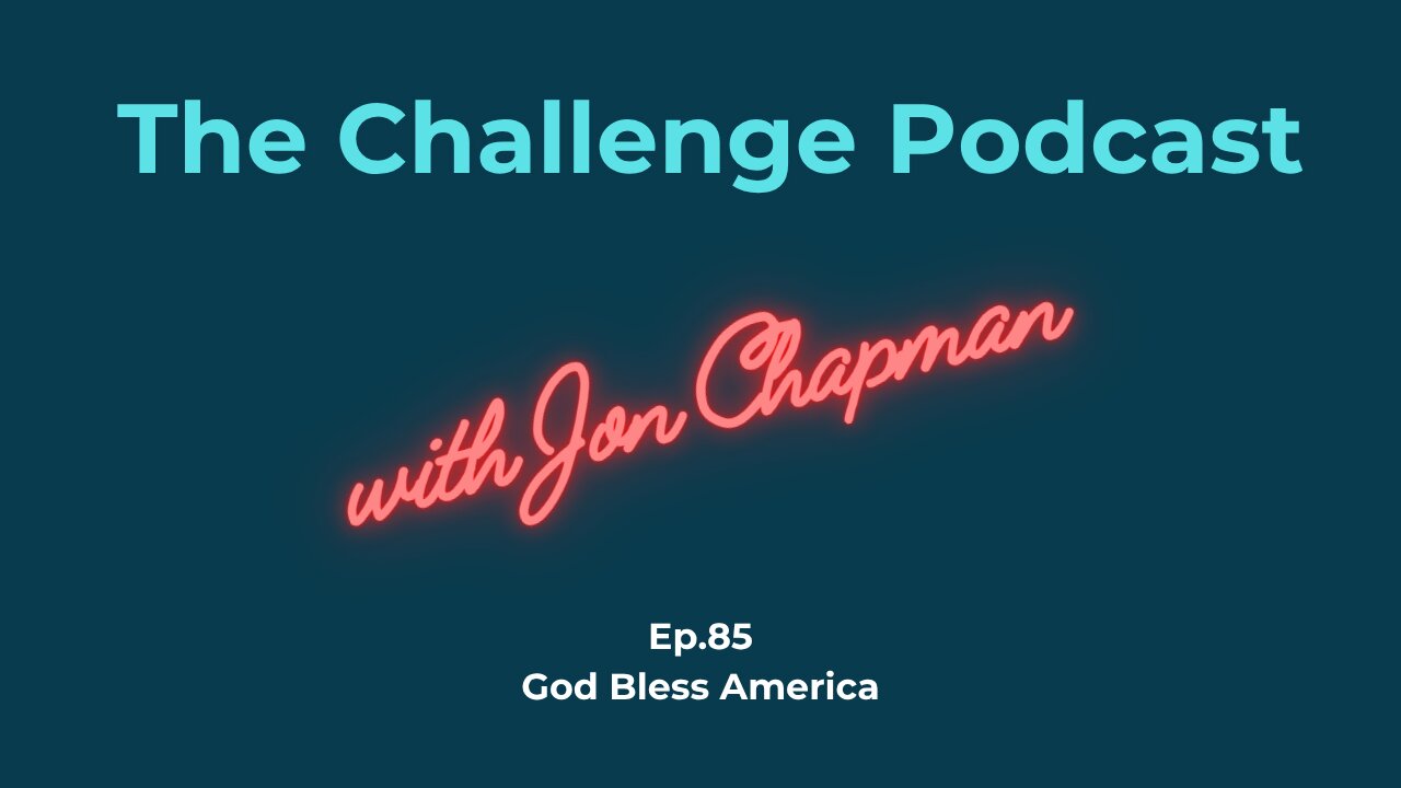Ep. 85 God Bless America