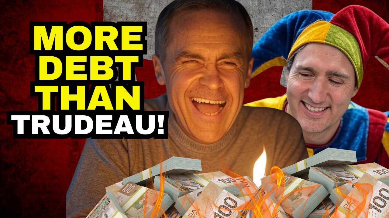 Fiscal Lunacy - Mark Carney To Create Even More Debt Than Trudeau