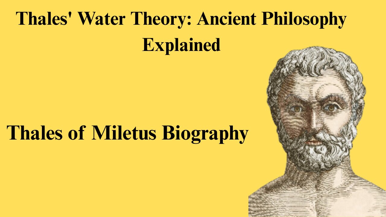 Thales The Man Who Invented Philosophy (Biography)