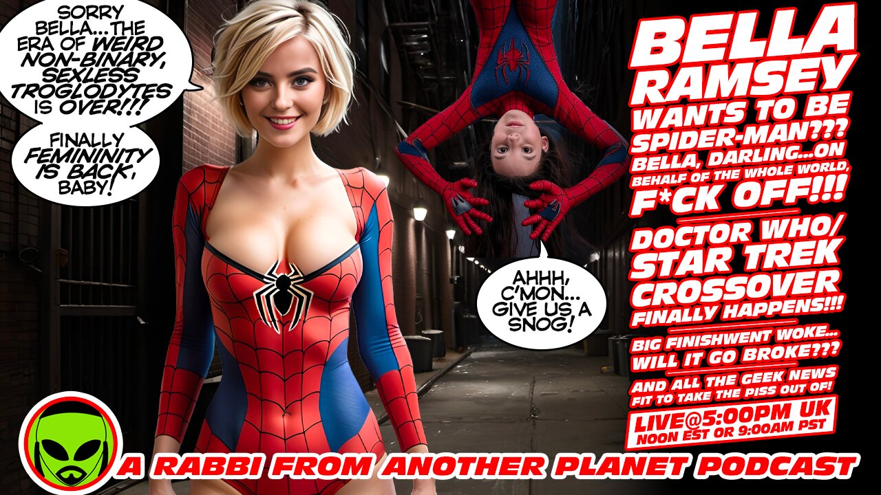 LIVE@5: Balla Ramsey Spider-Man??? Doctor Who/Star Trek X-Over!!! Does Woke Big Finish Have Any Hope???