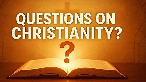 Christianity Debate – Exploring Questions, Faith & Truth Part 2