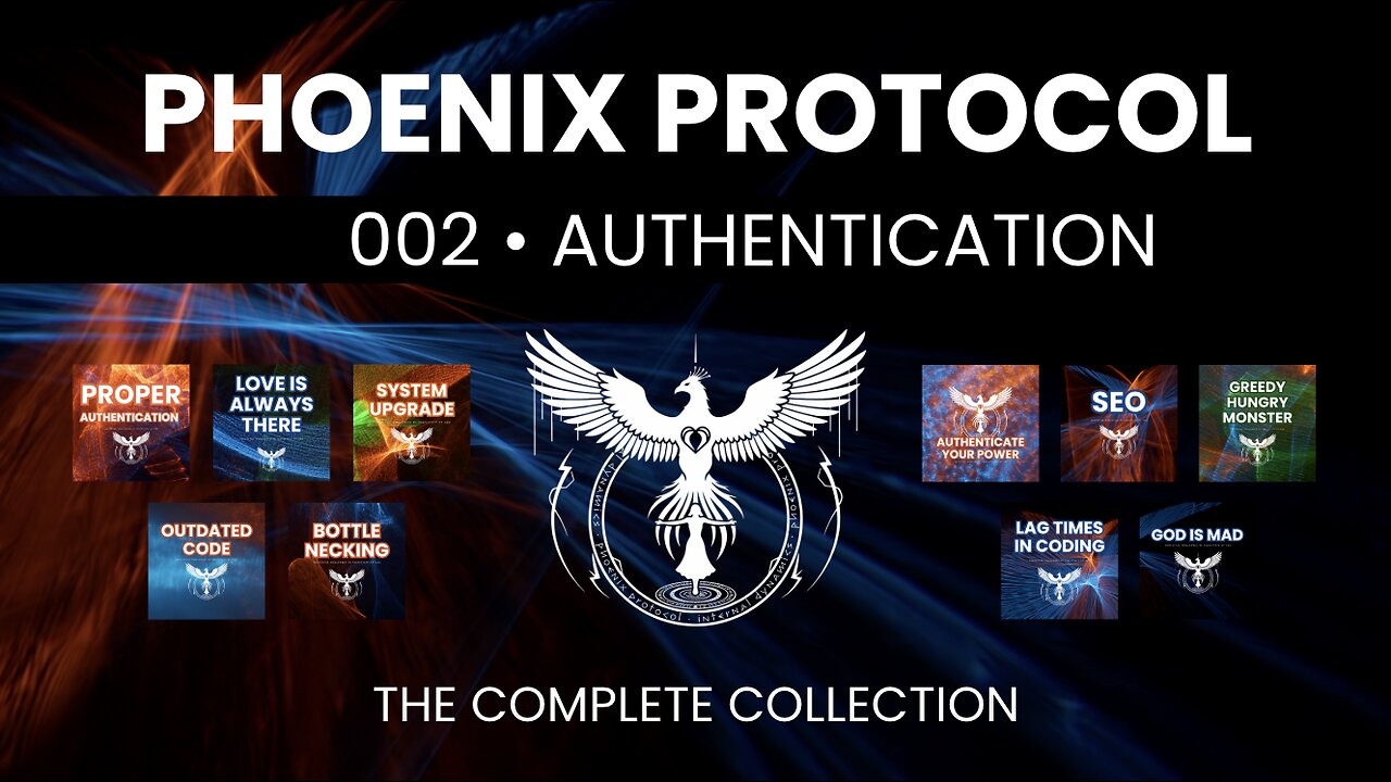 002 • AUTHENTICATION • Complete Collection • Phoenix Protocol