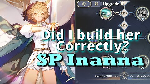 Did I Build SP Inanna Correctly? | Sword of Convallaria