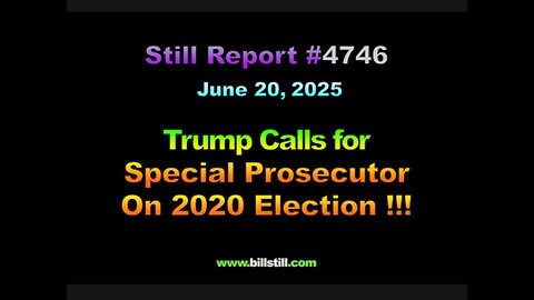 President Trump Calls for Special Prosecutor on 2020 Election, 4746