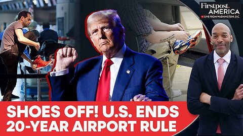 Trump Ends Shoe Removal At Some US Airports For Travellers | Firstpost America | N18G