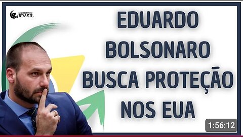 EDUARDO BOLSONARO BUSCA PROTEÇÃO NOS EUA