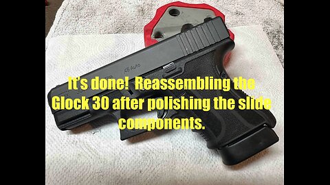 Glock 30 Gen 4 .45 ACP Fragout custom - Full reassembly after polishing OEM parts for better feel