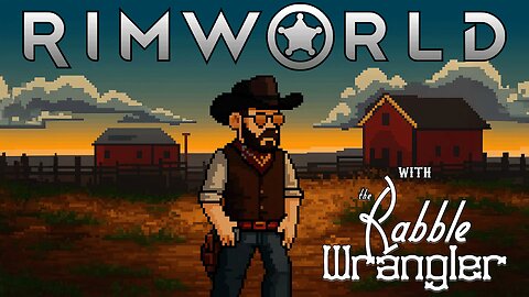RimWorld: Odyssey with The Best in the West