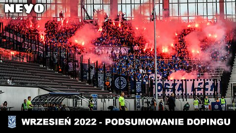WRZESIEŃ 2022 - PODSUMOWANIE DOPINGU | Lech Poznań Ultras💪🏼💙🤍