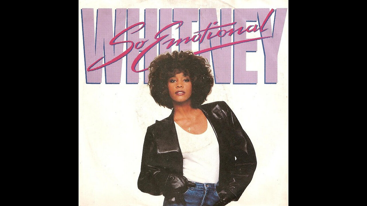 Whitney Houston --- So Emotional