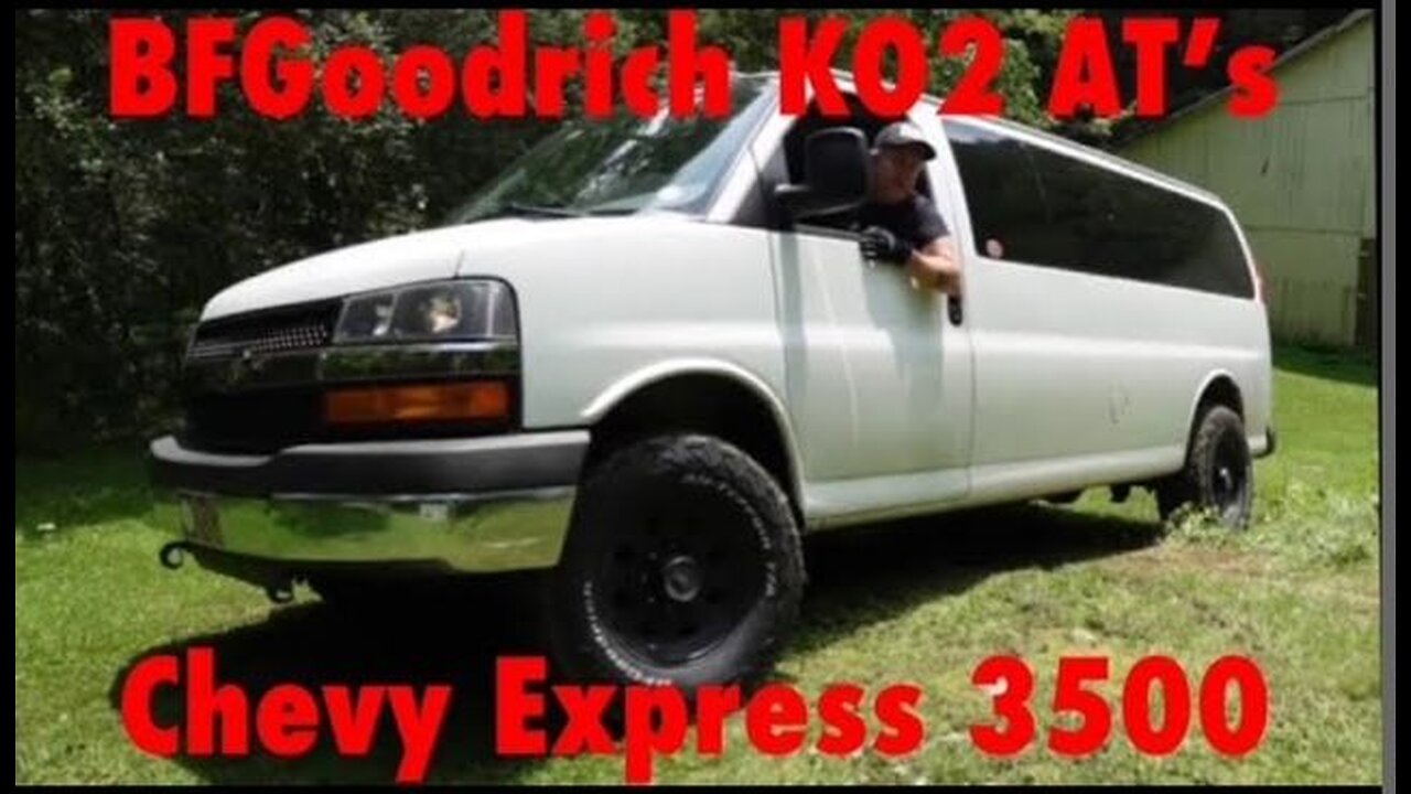 BFGoodrich KO2s the biggest I could fit 275/70/R17/ Chevy Express/ with a send/ incline/ mud