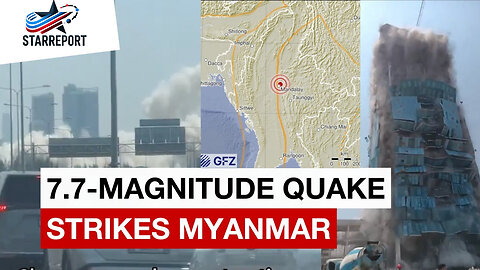 Myanmar's Most Powerful Earthquake in 100 Years Shakes the Nation!