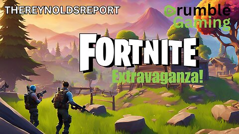 Fortnite Extravaganza