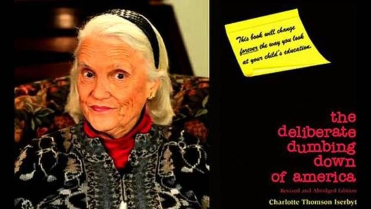 Charlotte Iserbyt - The Deliberate Dumbing Down of America (11.21.2012)