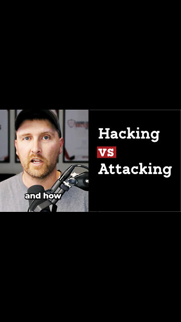 Hacking vs Attacking: Do you want to know the ACTUAL Difference?