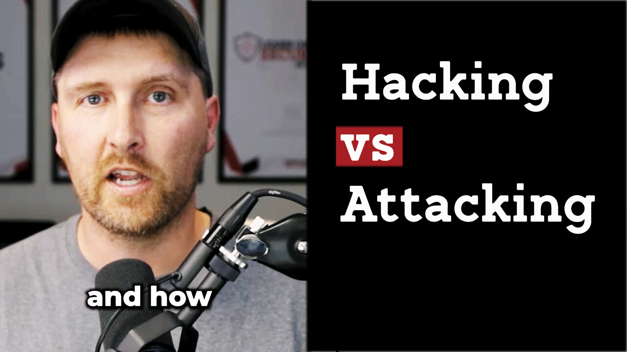 Hacking vs Attacking: Do you want to know the ACTUAL Difference?