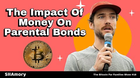 Bitcoin's Family Revolution - Seb Bunney - 018
