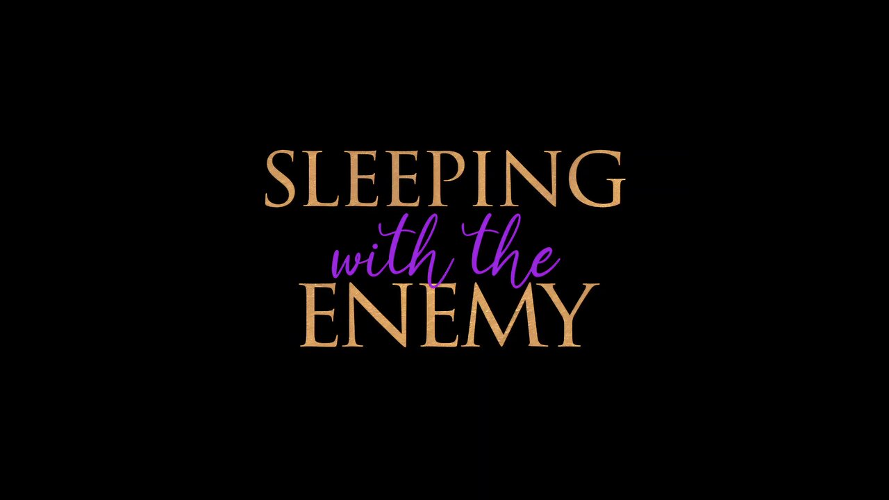 Sleeping with the Enemy