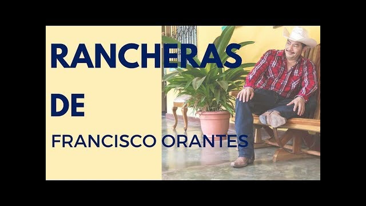 Rancheras Cristianas - Francisco Orantes - Album Completo...