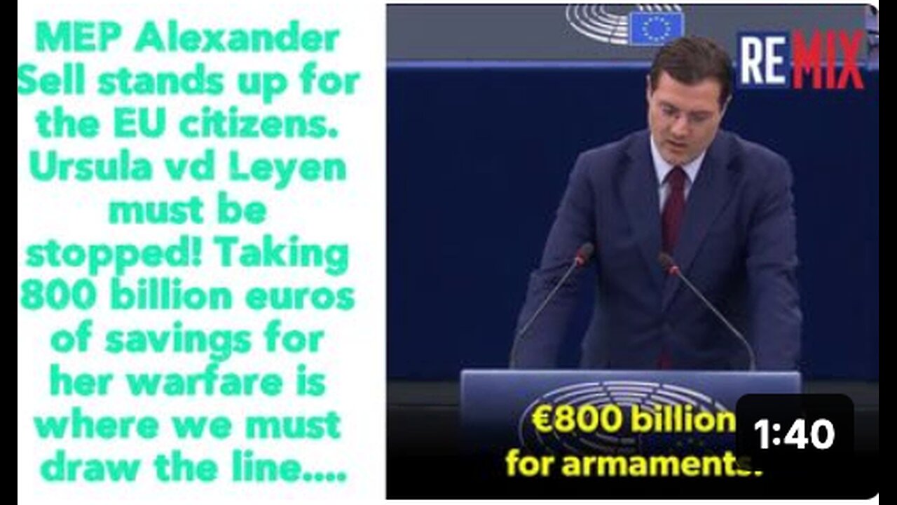 MEP Alexander Sell : Ursula vd Leyen must be stopped! Taking 800 billion euros of savings for her warfare is where we must draw the line....