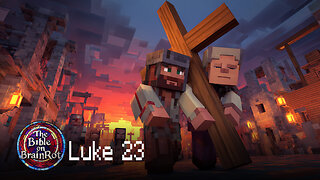 Luke 23 – “The Crucified King” | The Bible on BrainRot