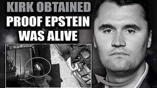 MUST SEE: Charlie Kirk Was About to Prove Epstein Is Alive and Living in Israel