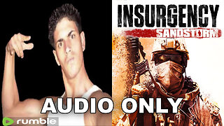 Yankee Tough Guy Plays Insurgency Sandstorm (Soundboard Trolling)