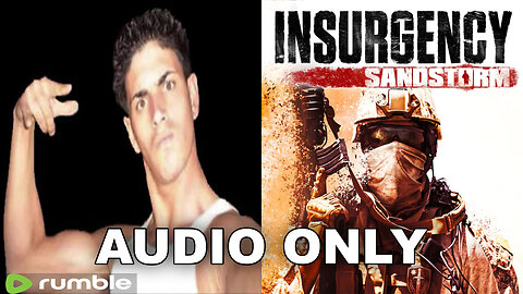 Yankee Tough Guy Plays Insurgency Sandstorm (Soundboard Trolling)