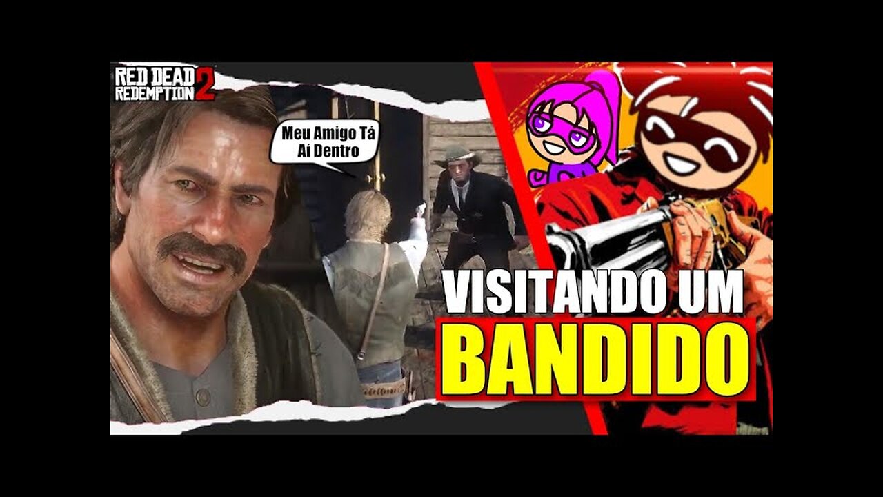 Red Dead Redemption 2 - Visitando um Bandido