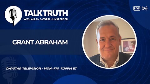 Talk Truth 08.12.25 - Grant Abraham
