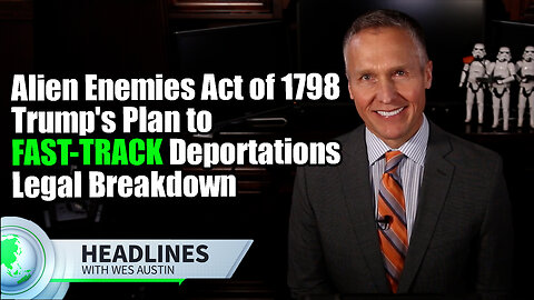 Alien Enemies Act of 1798: Trump's Plan to Fast-Track Deportations - Legal Breakdown