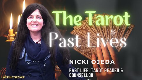 Unlocking the Secrets of the Tarot’s Use into Past Lives