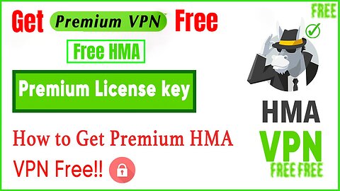 HMA VPN: Free Premium License Key | Best VPN for Privacy & Speed 2025