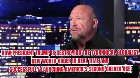 LEX JONES 5/15/25 PRESIDENT TRUMP IS DESTROYING THE NEW WORLD ORDER GLOBAL
