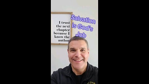 salvation is God's job
