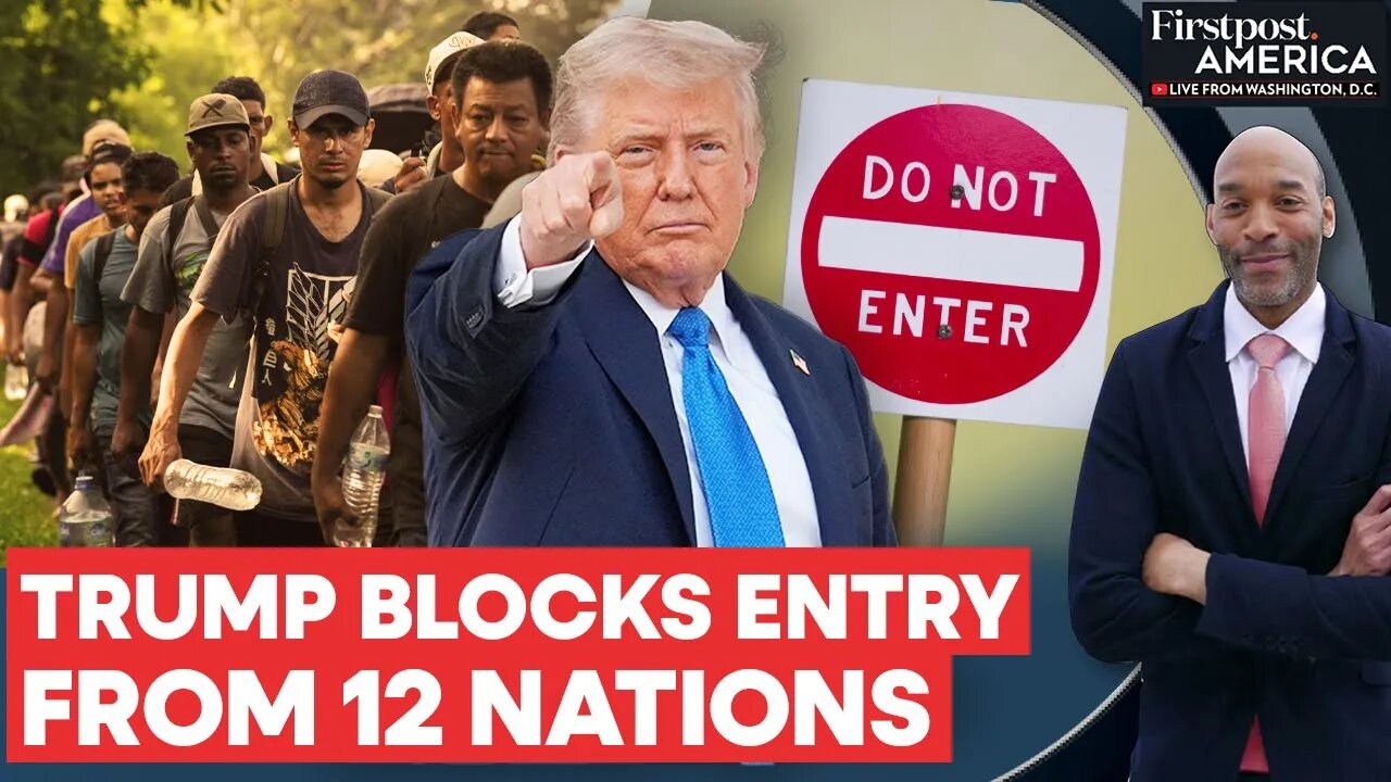 Trump Signs Sweeping Travel Ban Targeting 12 Countries for Security Risks _ Firstpost America _ N18G