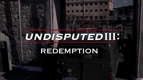 Cinematic Highlights - Undisputed III Redemption (2010)